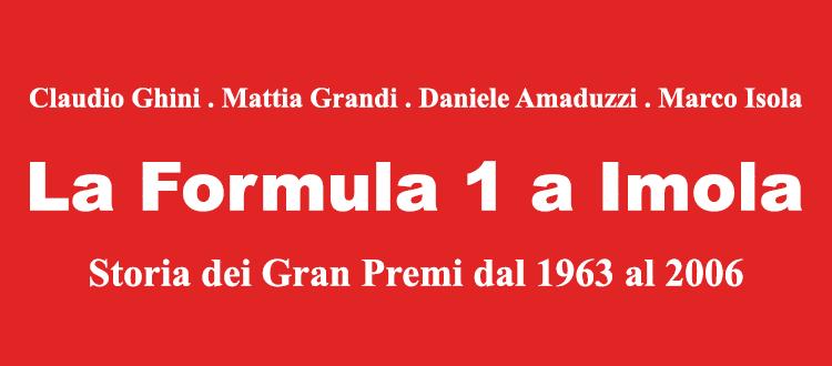 Da oggi in libreria 'La Formula 1 a Imola - Storia dei Gran Premi dal 1963 al 2006'