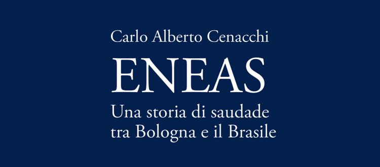 In arrivo la strenna natalizia di ZO: il 12 dicembre esce il libro 'Eneas - Una storia di saudade tra Bologna e il Brasile', di Carlo Alberto Cenacchi
