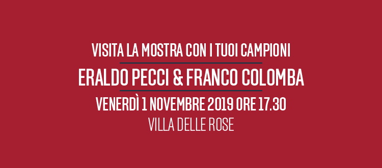 Visita la mostra con i tuoi campioni: venerdì dalle 17:30 Pecci e Colomba a Villa delle Rose