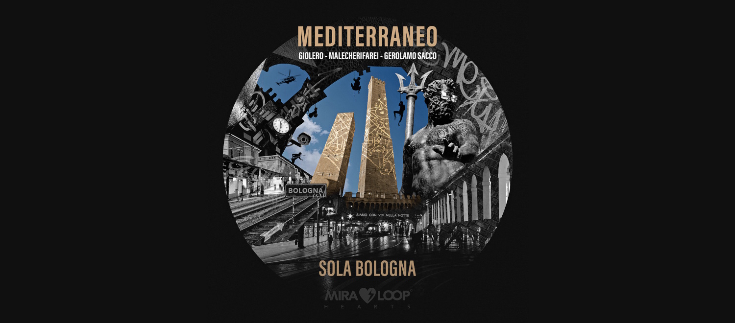 Mediterraneo feat. Gerolamo Sacco, Giolero e Malecherifarei, online il singolo 'Sola Bologna'. Nel testo compare anche Orsolini